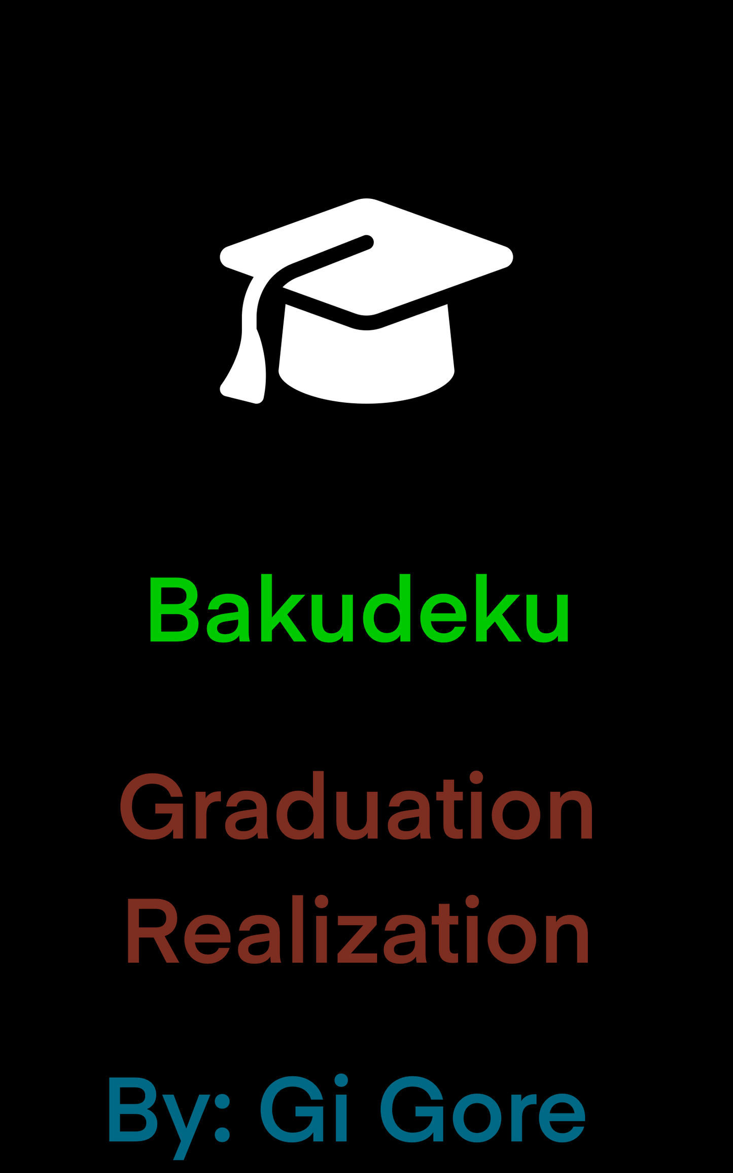 Bakudeku Graduation Realization 18+ [Canceled - NOW FREE]