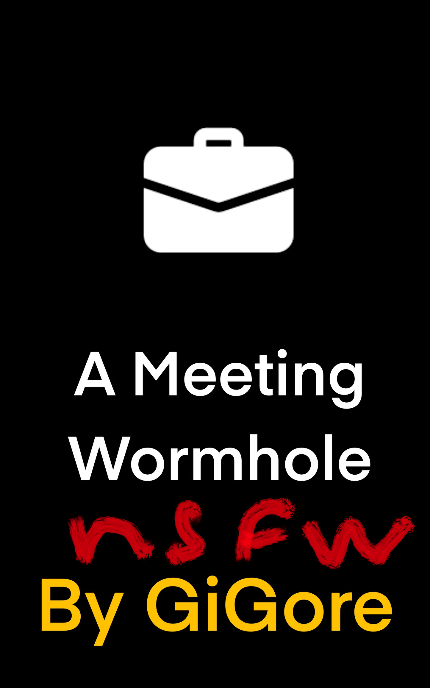 A Meeting Wormhole NSFW [Updates Every Sunday]